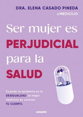 SER MUJER ES PERJUDICIAL PARA LA SALUD | 9788427246980 | CASADO PINEDA, ELENA