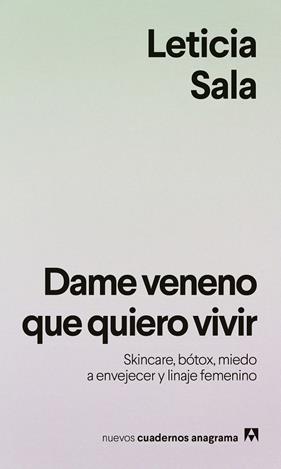 DAME VENENO QUE QUIERO VIVIR | 9788433949615 | SALA BUFILL, LETICIA