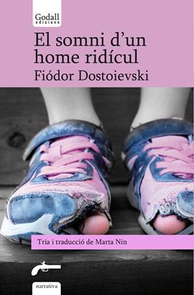 SOMNI D'UN HOME RIDÍCU, EL L : CINC CONTES DE DOSTOIEVSKI | 9788412307245 | DOSTOIEVSKI, FIÓDOR