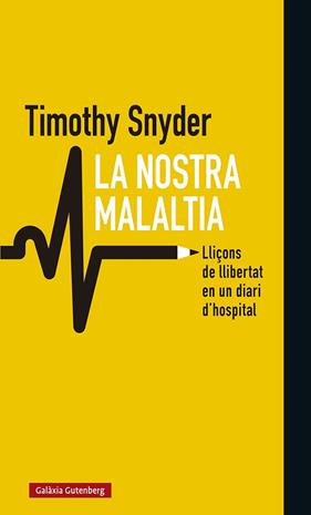 NOSTRA MALALTIA, LA | 9788418526008 | SNYDER, TIMOTHY