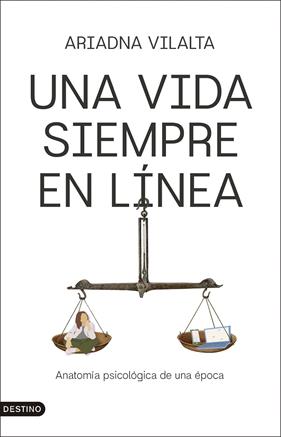 UNA VIDA SIEMPRE EN LÍNEA | 9788423370092 | VILALTA VAQUÉ, ARIADNA