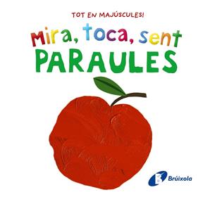 MIRA, TOCA, SENT : PARAULES | 9788413492858