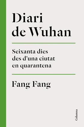 DIARI DE WUHAN | 9788466426848 | FANF FANG