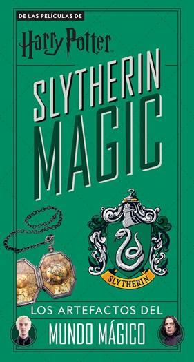 HARRY POTTER SLYTHERIN MAGIC : LOS ARTEFACTOS DEL MUNDO MÁGICO | 9788448028619