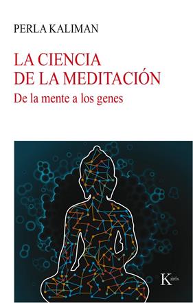 CIENCIA DE LA MEDITACION, LA | 9788499885780 | KALIMAN, PERLA
