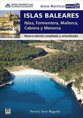 GUÍAS NÁUTICAS IMRAY : ISLAS BALEARES | 9788418655128 | BAGGALEY, DAVID ; BAGGALEY, SUSIE
