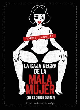 CAJA NEGRA DE LA MALA MUJER, LA | 9788417858681 | CASQUET, NOEMI
