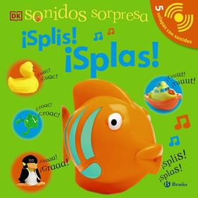 SONIDOS SORPRESA - ¡SPLIS! ¡SPLAS! | 9788469663202