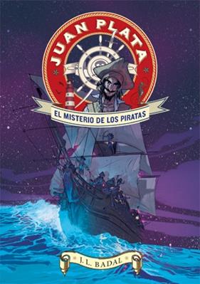 JUAN PLATA : EL MISTERIO DE LOS PIRATAS | 9788424647643 | BADAL, J.L.