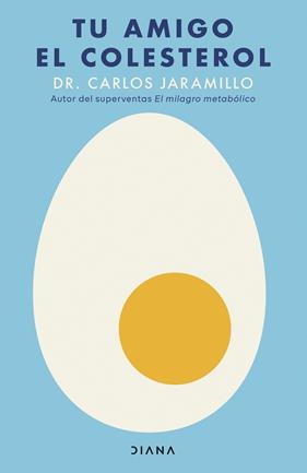 TU AMIGO EL COLESTEROL | 9788411193757 | JARAMILLO, DR. CARLOS