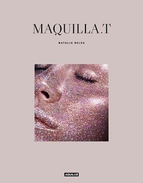 MAQUILLA.T | 9788403518032 | BELDA, NATALIA