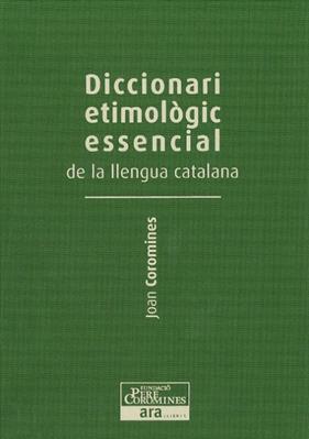 DICCIONARI ETIMOLOGIC ESSENCIAL DE LA LLENGUA CATALANA 2 : E-M | 9788415642244 | COROMINES, JOAN