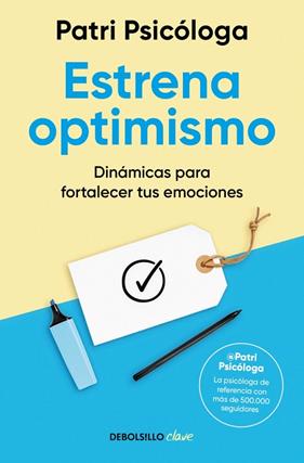 ESTRENA OPTIMISMO | 9788466390170 | PSICÓLOGA (PATRI PSICÓLOGA), PATRI