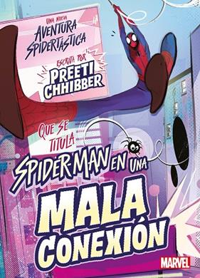 SPIDER-MAN EN UNA MALA CONEXIÓN | 9788418610707 | CHHIBBER, PREETI