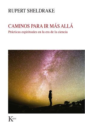 CAMINOS PARA IR MAS ALLA | 9788499887579 | SHELDRAKE, RUPERT