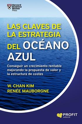 CLAVES DE LA ESTRATEGIA DEL OCÉANO AZUL, LAS | 9788416904495 | CHAN KIM, W. ; MAUBORGNE, RENÉE