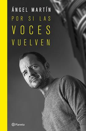 POR SI LAS VOCES VUELVEN (TAPA DURA) | 9788408265689 | MARTÍN, ÁNGEL