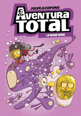 AVENTURA TOTAL 6 :  LA REINA RUNA (EDICIÓ EN CATALÀ) | 9788448873943 | COPONS, JAUME ; JULVE, ÒSCAR