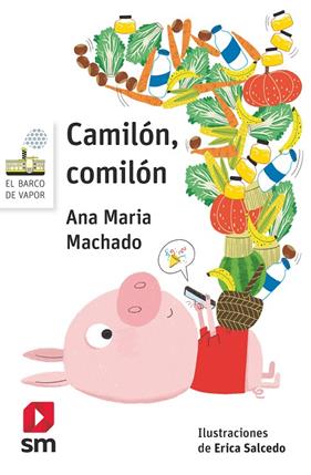 CAMILON, COMILON | 9788491825494 | MACHADO, ANA MARIA ; SALCEDO, ERICA