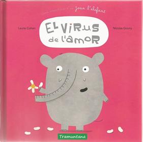 VIRUS DE L'AMOR, EL | 9788417303099 | COHEN, LAURIE ; GOUNY, NICOLAS