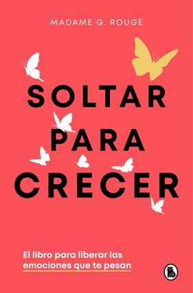 SOLTAR PARA CRECER | 9788402430731 | ROUGE, MADAME G.