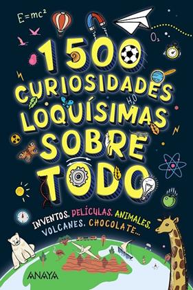 1500 CURIOSIDADES LOQUÍSIMAS SOBRE TODO | 9788414359969 | BAKER, LAURA ; NEWLAND, SONYA