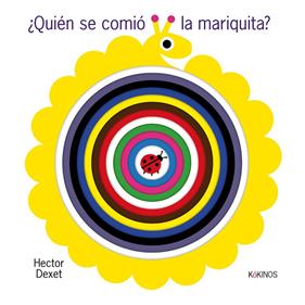 ¿QUIEN SE COMIÓ LA MARIQUITA? | 9788419475831 | DEXET, HECTOR