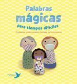 PALABRAS MAGICAS PARA TIEMPOS DIFICILES | 9788494890697 | NÚÑEZ PEREIRA, CRISTINA ; VALCÁRCEL, RAFAEL
