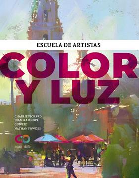 COLOR Y LUZ | 9788441547964 | PICKARD, CHARLIE ; KNOPF, DJAMILA ; GUWEIZ ; FOWKES, NATHAN