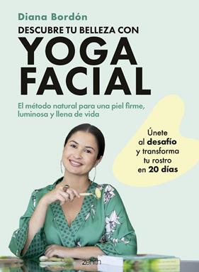 DESCUBRE TU BELLEZA CON YOGA FACIAL | 9788408301066 | BORDÓN, DIANA