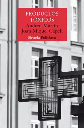 PRODUCTOS TÓXICOS | 9791387688974 | MARTÍN, ANDREU ; CAPELL, JOAN MIQUELL
