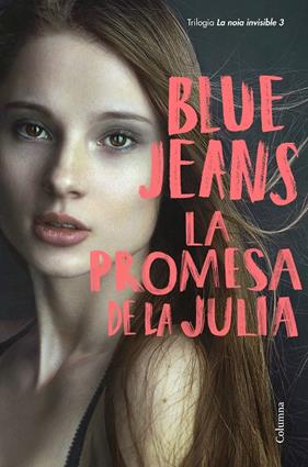 PROMESA DE LA JULIA, LA (NOIA INVISIBLE 3) | 9788466426350 | JEANS, BLUE