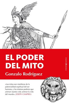 PODER DEL MITO, EL | 9788418089350 | RODRÍGUEZ GARCÍA, GONZALO