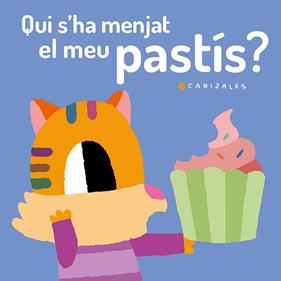 QUI S'HA MENJAT EL MEU PASTIS? | 9788418133039 | CANIZALES