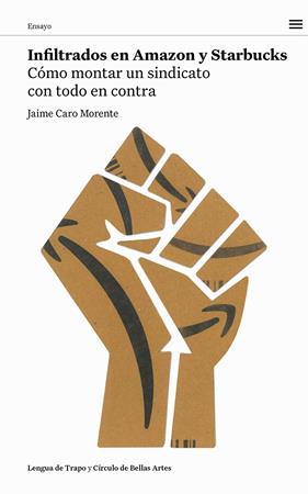 INFILTRADOS EN AMAZON Y STARBUCKS | 9788483813164 | CARO MORENTE, JAIME