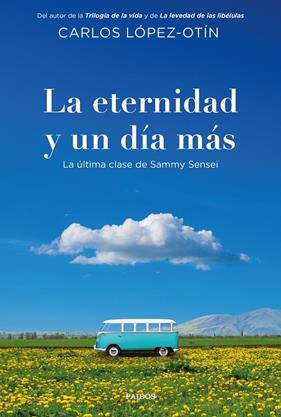 ETERNIDAD Y UN DÍA MÁS, LA | 9788449346033 | LÓPEZ-OTÍN, CARLOS