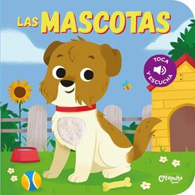 TOCA Y ESCUCHA : LAS MASCOTAS | 9789876375702