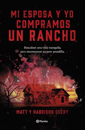 MI ESPOSA Y YO COMPRAMOS UN RANCHO | 9788408267515 | QUERY, MATT ; QUERY, HARRISON