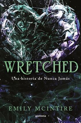 WRETCHED : UNA HISTORIA DE NUNCA JAMAS | 9788410050921 | MCINTIRE, EMILY