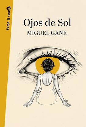 OJOS DE SOL | 9788403522060 | GANE, MIGUEL