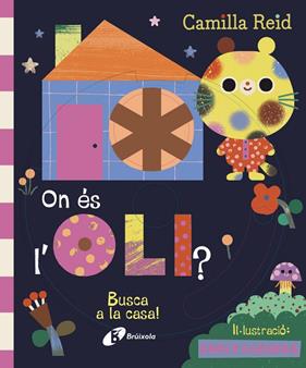 ON ÉS L'OLI ? BUSCA A LA CASA ! | 9788413494289 | REID, CAMILLA ; GLEDHILL, CARLY