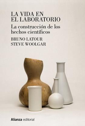 VIDA EN EL LABORATORIO, LA | 9788413627090 | LATOUR, BRUNO ; WOOLGAR, STEVE