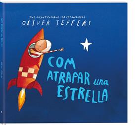 COM ATRAPAR UNA ESTRELLLA | 9788417497248 | JEFFERS, OLIVER