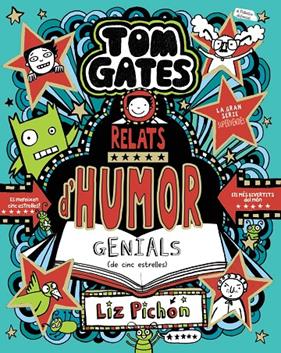 TOM GATES 21 : RELATS D'HUMOR GENIALS (DE CINC ESTRELLES) | 9788413493664 | PICHON, LIZ