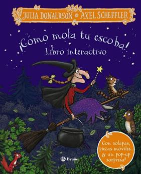 CÓMO MOLA TU ESCOBA! LIBRO INTERACTIVO | 9788469639955 | DONALDSON, JULIA ; SCHEFFLER, AXEL