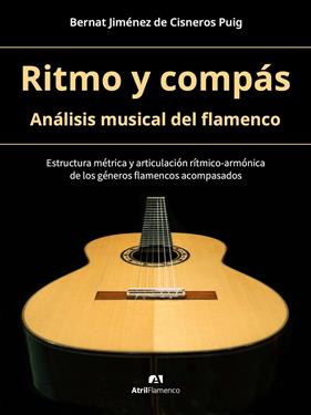 RITMO Y COMPÁS : ANÁLISIS MUSICAL DEL FLAMENCO | 9788409656608 | JIMÉNEZ DE CISNEROS PUIG, BERNAT