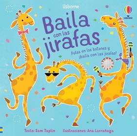 BAILA CON LAS JIRAFAS | 9781805314004 | TAPLIN, SAM ; LARRAÑAGA, ANA