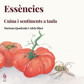 ESSÈNCIES : CUINA I SENSACIONS A TAULA | 9788412430615 | QUADRADA, MARIONA