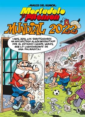 MORTADELO Y FILEMÓN MUNDIAL 2022  | 9788402426949 | IBÁÑEZ, FRANCISCO
