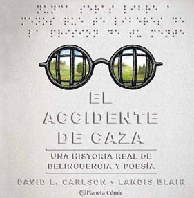 ACCIDENTE DE CAZA, EL | 9788491749257 | CARLSON, DAVID; BLAIR, LANDIS